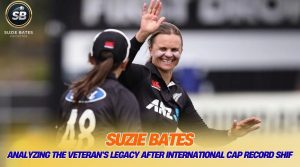 Suzie Bates: Analyzing the veteran's legacy after international cap record shift